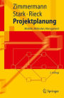 Projektplanung: Modelle, Methoden, Management