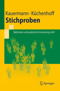 Title: Stichproben: Methoden und praktische Umsetzung mit R, Author: Göran Kauermann