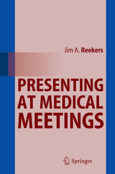 Presenting at Medical Meetings / Edition 1