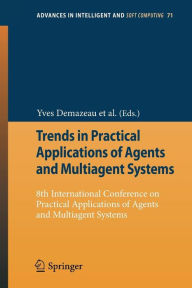 Title: Trends in Practical Applications of Agents and Multiagent Systems: 8th International Conference on Practical Applications of Agents and Multiagent Systems, Author: Pawel Pawlewski
