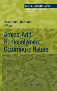 Title: Amino-Acid Homopolymers Occurring in Nature / Edition 1, Author: Yoshimitsu Hamano