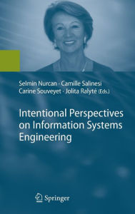 Title: Intentional Perspectives on Information Systems Engineering, Author: Selmin Nurcan