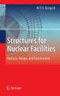 Structures for Nuclear Facilities: Analysis, Design, and Construction