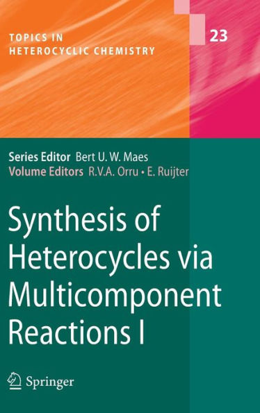 Synthesis of Heterocycles via Multicomponent Reactions I / Edition 1