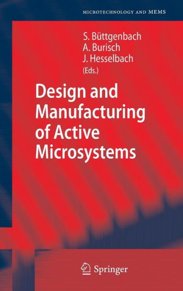Design and Manufacturing of Active Microsystems / Edition 1