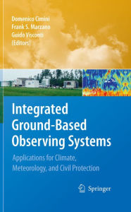 Title: Integrated Ground-Based Observing Systems: Applications for Climate, Meteorology, and Civil Protection, Author: Domenico Cimini