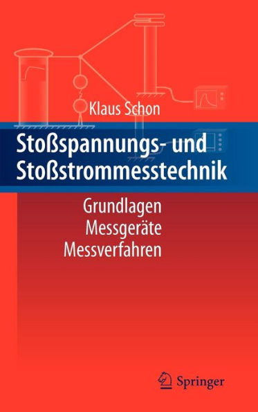 Stoï¿½spannungs- und Stoï¿½strommesstechnik: Grundlagen - Messgerï¿½te - Messverfahren