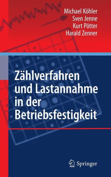 Zählverfahren und Lastannahme in der Betriebsfestigkeit