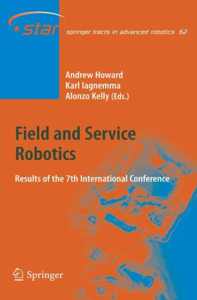 Field and Service Robotics: Results of the 7th International Conference / Edition 1