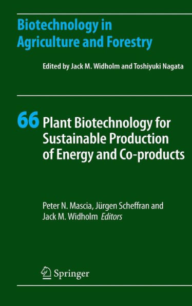 Plant Biotechnology for Sustainable Production of Energy and Co-products / Edition 1