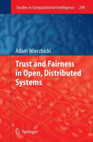 Trust and Fairness in Open, Distributed Systems / Edition 1