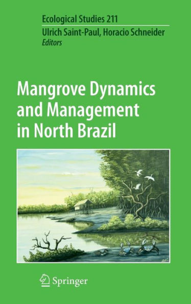 Mangrove Dynamics and Management in North Brazil / Edition 1
