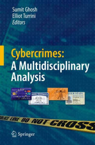 Title: Cybercrimes: A Multidisciplinary Analysis, Author: Sumit Ghosh