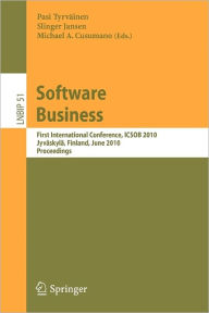 Title: Software Business: First International Conference, ICSOB 2010, Jyväskylä, Finland, June 21-23, 2010, Proceedings, Author: Pasi Tyrväinen