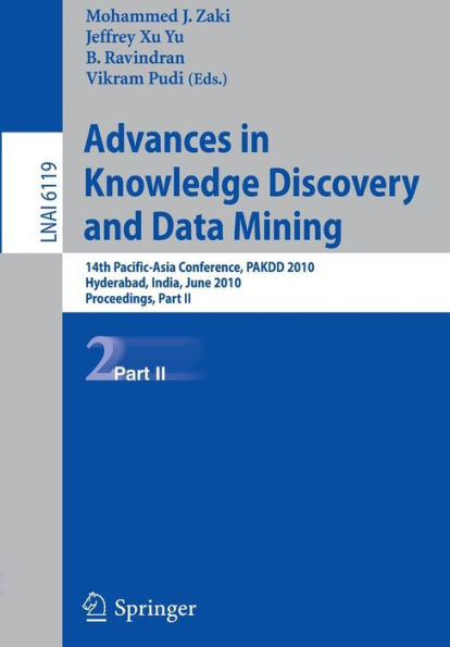 Advances in Knowledge Discovery and Data Mining, Part II: 14th Pacific-Asia Conference, PAKDD 2010, Hyderabad, India, June 21-24, 2010, Proceedings