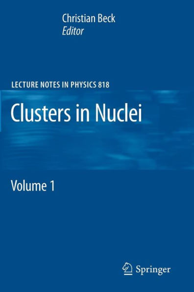 Clusters in Nuclei: Volume 1 / Edition 1