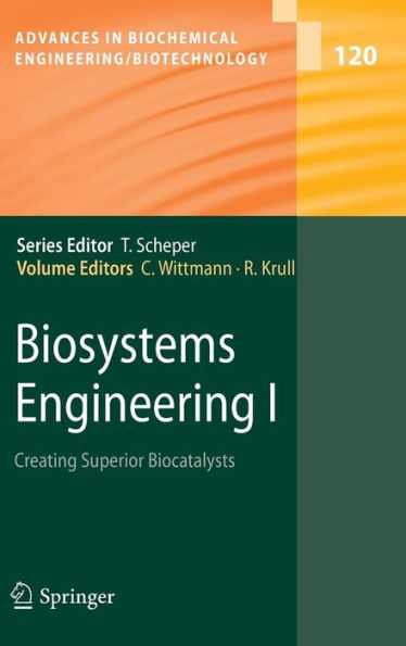 Biosystems Engineering I: Creating Superior Biocatalysts