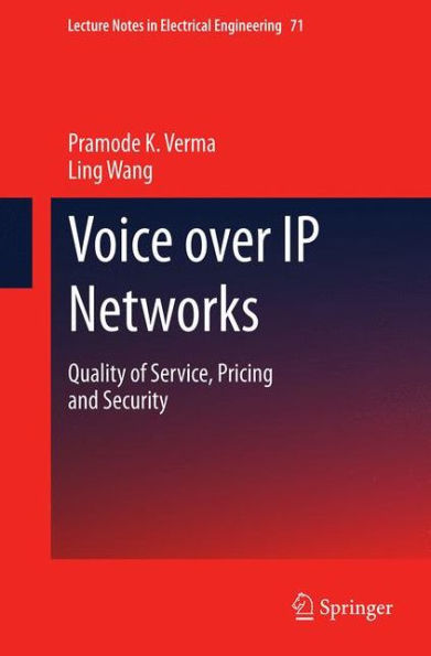 Voice over IP Networks: Quality of Service, Pricing and Security / Edition 1