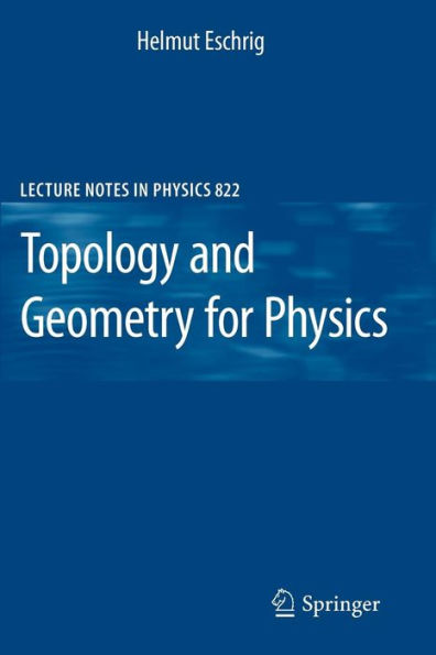 Topology and Geometry for Physics / Edition 1
