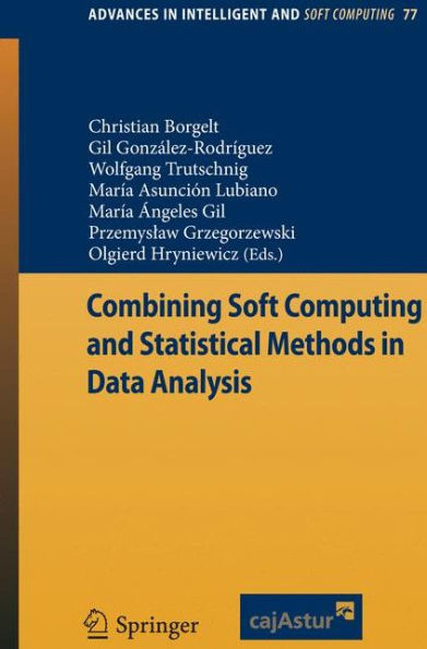 Combining Soft Computing and Statistical Methods in Data Analysis / Edition 1