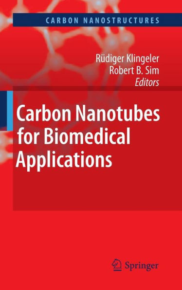 Carbon Nanotubes for Biomedical Applications / Edition 1