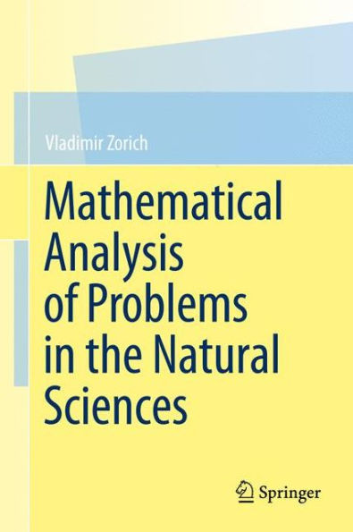 Mathematical Analysis of Problems in the Natural Sciences / Edition 1