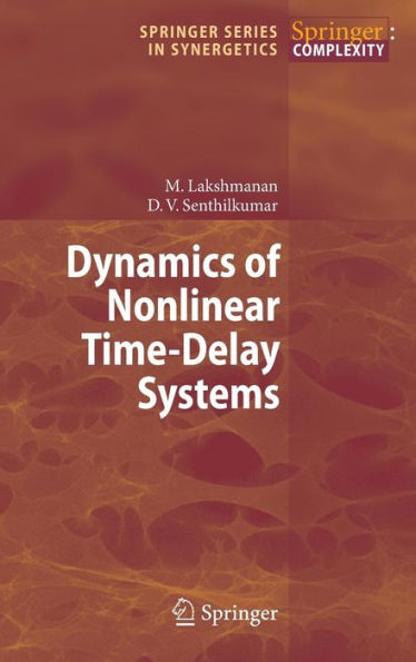 Dynamics of Nonlinear Time-Delay Systems / Edition 1