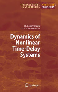 Title: Dynamics of Nonlinear Time-Delay Systems, Author: Muthusamy Lakshmanan