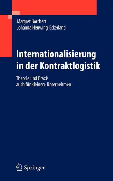 Internationalisierung der Kontraktlogistik: Theorie und Praxis auch für kleinere Unternehmen