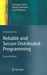 Title: Introduction to Reliable and Secure Distributed Programming, Author: Christian Cachin