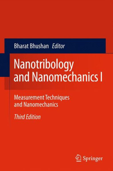 Nanotribology and Nanomechanics I: Measurement Techniques and Nanomechanics / Edition 1