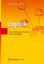 Logistik: Eine Einführung in Ökonomie und Nachhaltigkeit / Edition 1