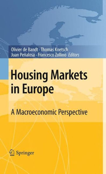 Housing Markets in Europe: A Macroeconomic Perspective / Edition 1