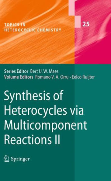 Synthesis of Heterocycles via Multicomponent Reactions II / Edition 1