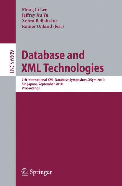 Database and XML Technologies: 7th International XML Database Symposium ...