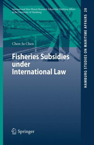 Fisheries Subsidies under International Law