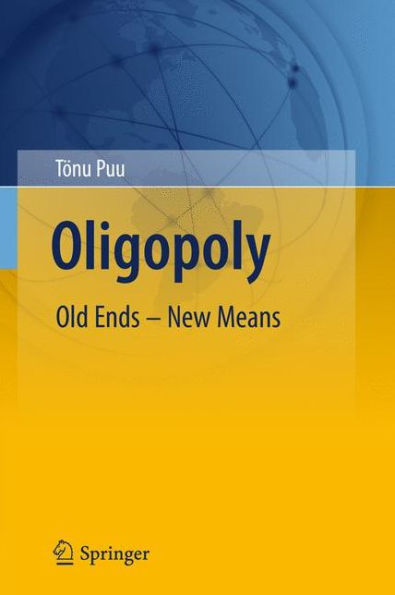 Oligopoly: Old Ends - New Means / Edition 1