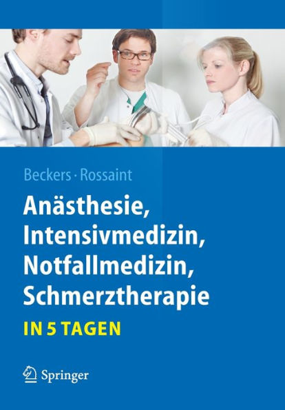 Anästhesie, Intensivmedizin, Notfallmedizin, Schmerztherapie..in 5 Tagen