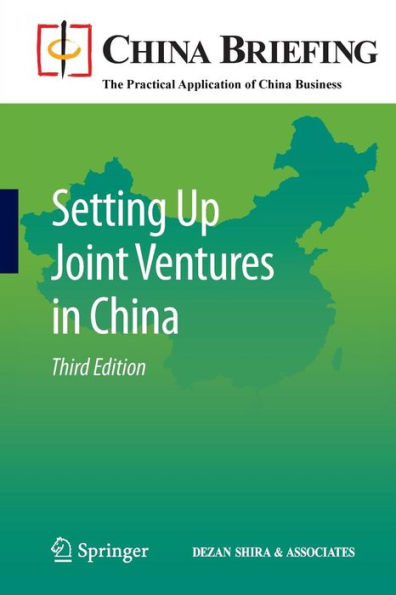 Setting Up Joint Ventures in China / Edition 3