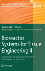 Bioreactor Systems for Tissue Engineering II: Strategies for the Expansion and Directed Differentiation of Stem Cells / Edition 1