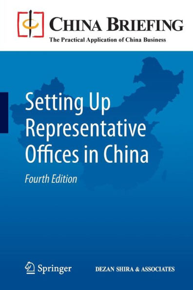 Setting Up Representative Offices in China / Edition 4