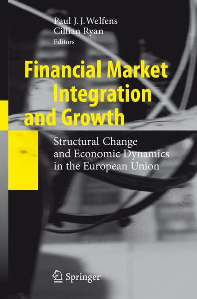 Financial Market Integration and Growth: Structural Change and Economic Dynamics in the European Union