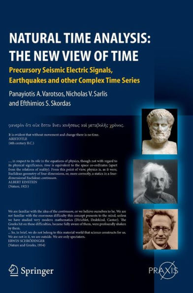 Natural Time Analysis: The New View of Time: Precursory Seismic Electric Signals, Earthquakes and other Complex Time Series / Edition 1