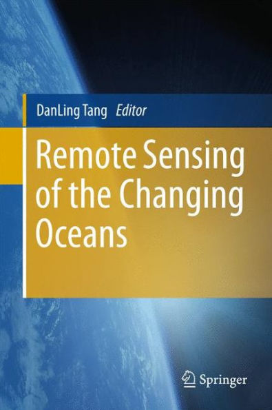 Remote Sensing of the Changing Oceans / Edition 1