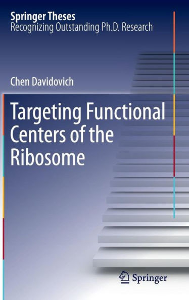 Targeting Functional Centers of the Ribosome / Edition 1