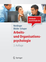 Title: Arbeits- und Organisationspsychologie (Lehrbuch mit Online-Materialien), Author: Friedemann Nerdinger