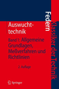 Title: Auswuchttechnik: Band 1: Allgemeine Grundlagen, Meï¿½verfahren und Richtlinien / Edition 2, Author: Klaus Federn