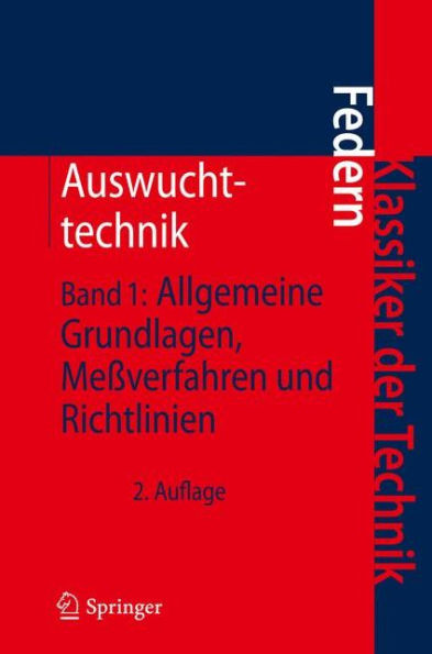 Auswuchttechnik: Band 1: Allgemeine Grundlagen, Meï¿½verfahren und Richtlinien / Edition 2