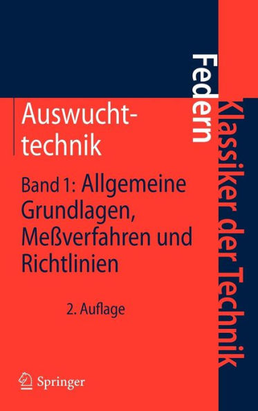 Auswuchttechnik: Band 1: Allgemeine Grundlagen, Meï¿½verfahren und Richtlinien / Edition 2