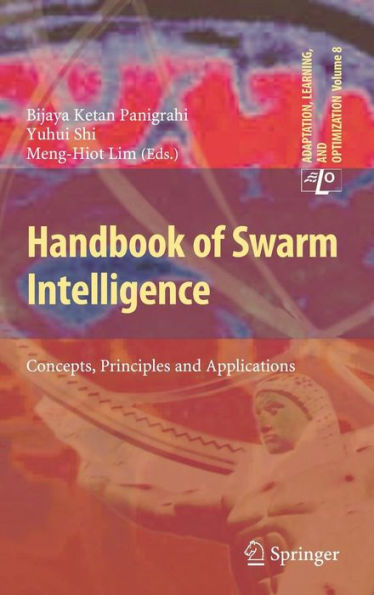 Handbook of Swarm Intelligence: Concepts, Principles and Applications